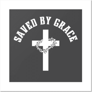 SAVED BY GRACE Posters and Art
